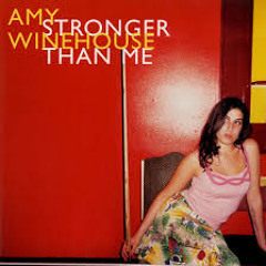 Amy Whinehouse Stronger Than Me (Charlie Blower Remix)