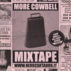 More Cowbell / Part 1 - NeroCartaOro Mixtape #2 (2016)