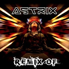 Remix Of Astrix - PsyTrance - Dj Ivan Santana