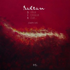 Haktan - Bir Ayrılık,Bir Yoksulluk,Bir Ölüm [Qadife Edit]