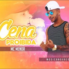 MC MENOR - CENA PROIBIDA - MUSICA NOVA 2016