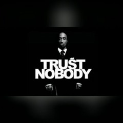 Can't Trust Nobody (prod. CashMoneyAP)