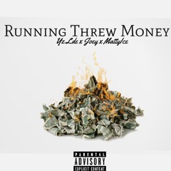 Running Threw Money Ft Joey x MattyIce