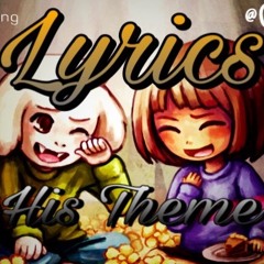 His theme (Orchestra) - LYRICS (by @CCrane8)