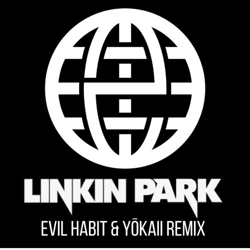 Linkin Park - Numb (Evil Habit & YOKAII Remix) [Electrostep Network PREMIERE]