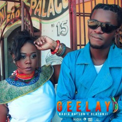 Nadia Batson featuring Olatunji - Geelay (2017 Soca)
