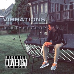 Jedi Ty - Vibrations ft. CPOP