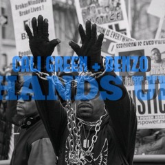 Hands Up - Cali Green x Benzo x Savant The9