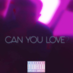 ProdByTravis - Can You Love