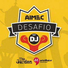 Desafio DJ AIMEC Joinville [The Garden 2016] - DOUBLETECH