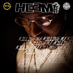 HEEMI - KILLING ME