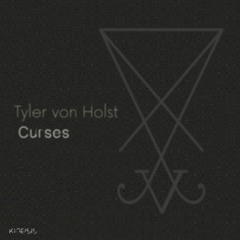 Tyler Von Holst - Curses