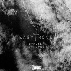 Easy Money X King Lou