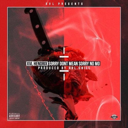 SORRY DONT MEAN SORRY prod. Xvl Chill