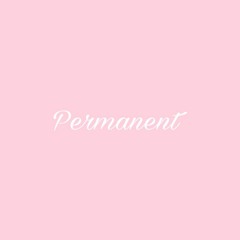 Permanent (Prod. Flip)
