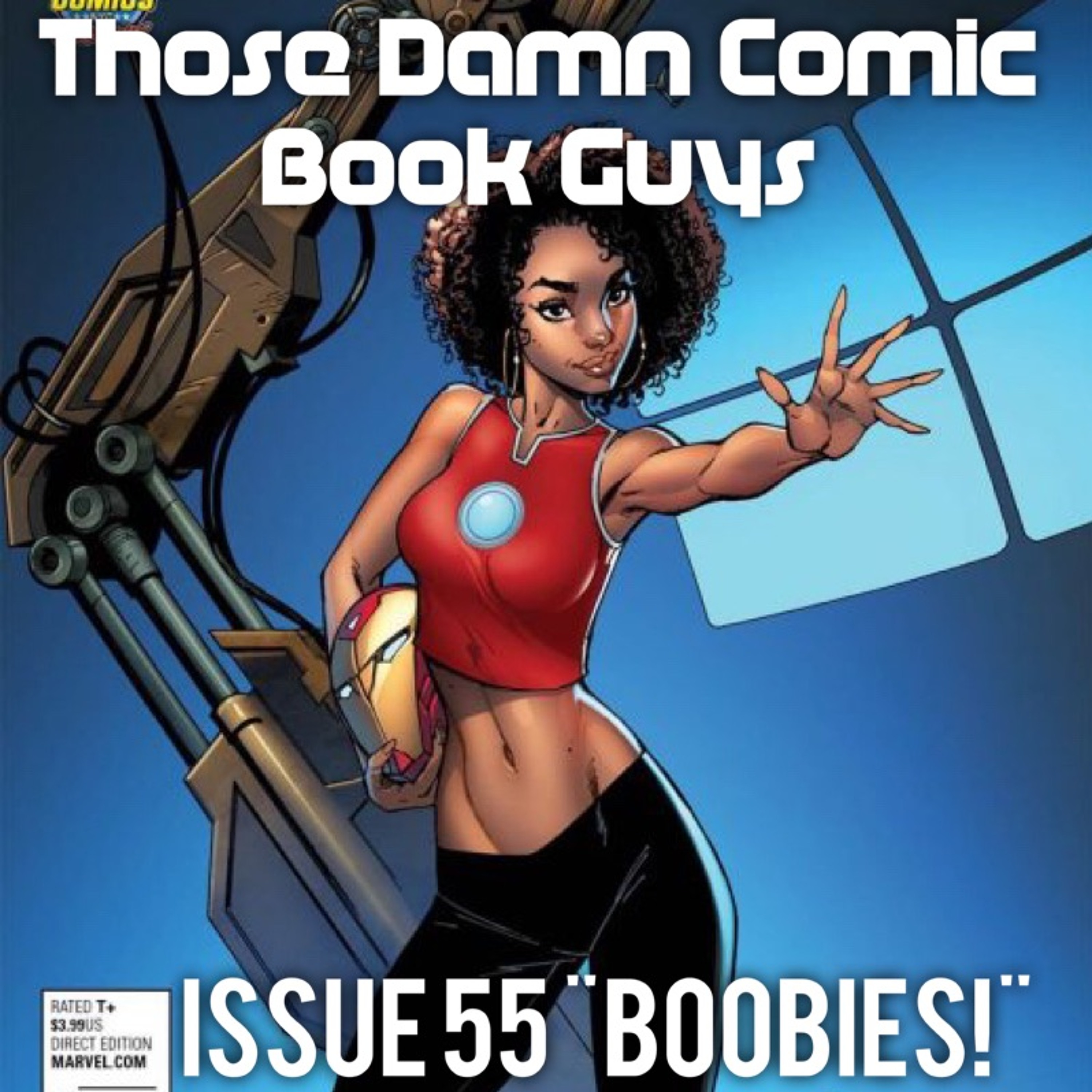 Issue 55 "Boobies" featuring Tia Williams episode artwork