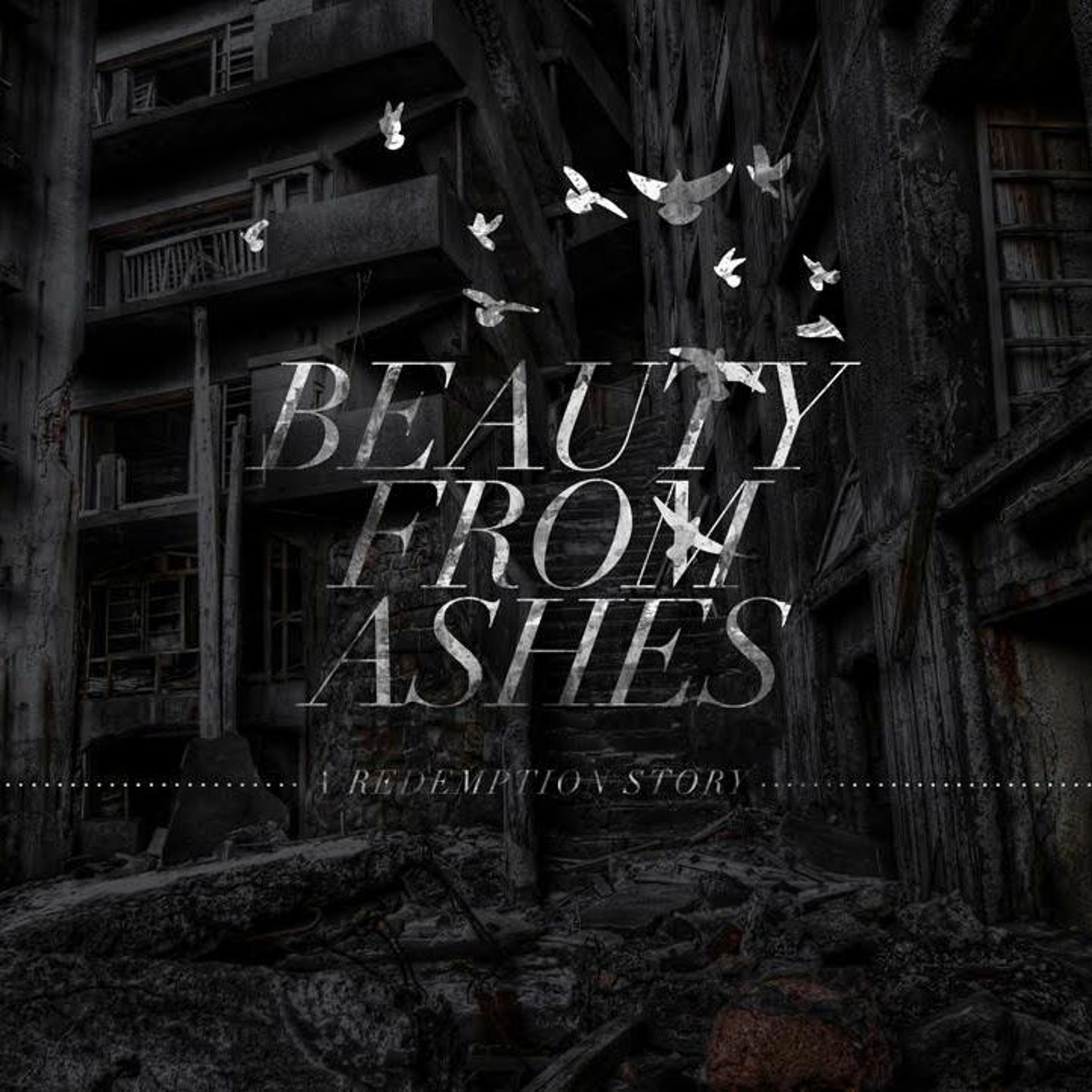 Beauty From Ashes IV: The Finale episode artwork
