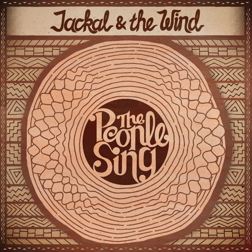 Stream The People Sing by Jackal and the Wind Listen online for free