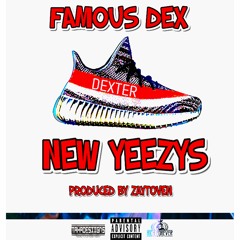 Famous Dex - New Yeezys