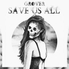 Save Us All (feat. Steklo) [FREE DOWNLOAD]