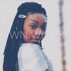 DWN Wth x U