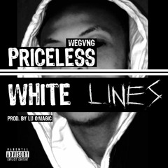 Priceless - White Lines (Prod. By Lu O`Magic) 2016
