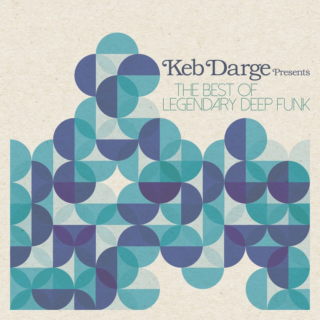 Listen to Keb Darge presents The Best of Legendary Deep Funk