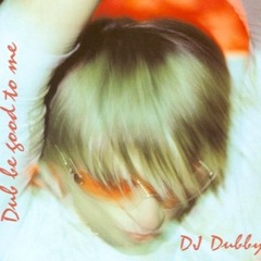 Dub Be Good To Me (Classic Mix 2001)
