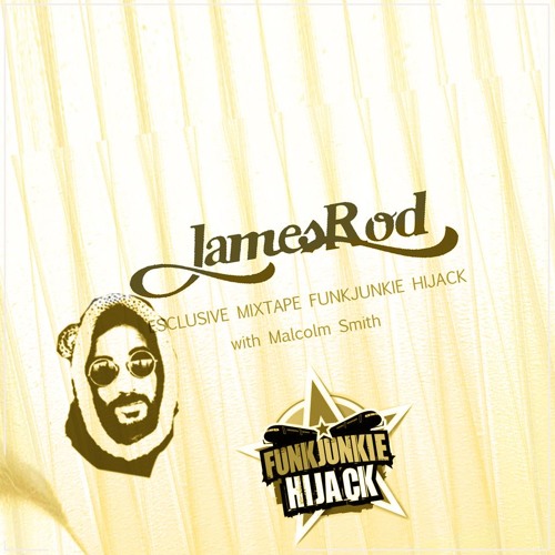 JAMES ROD@FUNKJUNKIE HIJACK mixtape