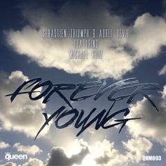 Sebastien Triumph & Aurel Devil featuring Mickael Kruz - Forever Young (Anthem Mix)