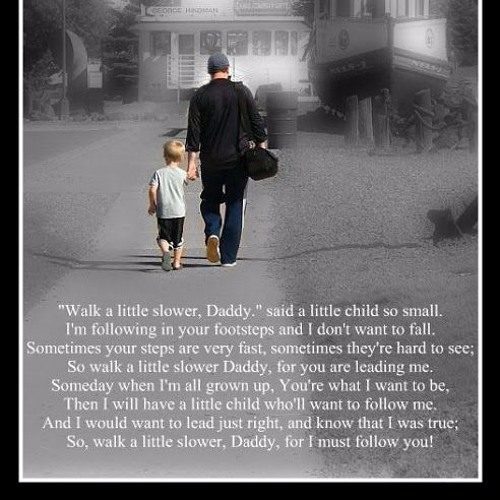 Daddy Dont You Walk So Fast