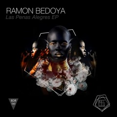 Ramon Bedoya - No Quiero Cantar - Original Mix