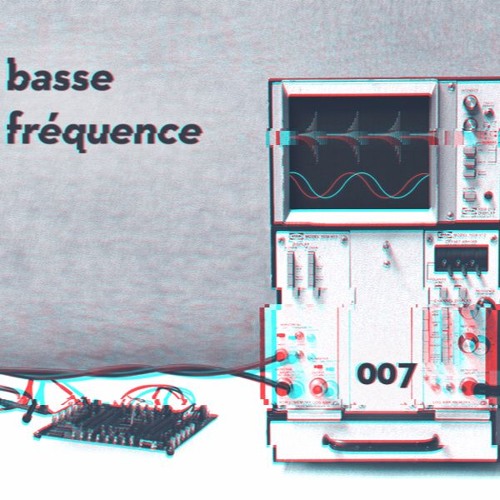 basse fréquence 007 : UN.T.O.