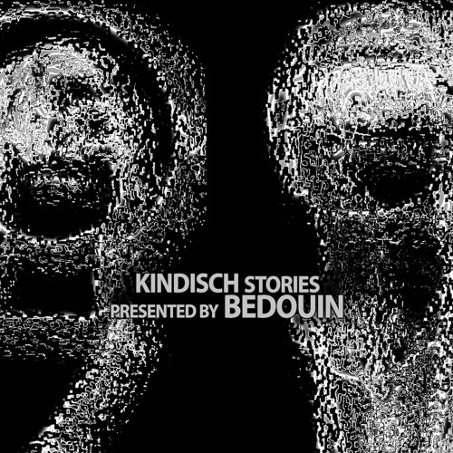 Kindisch Stories presented by Bedouin (Minimix)