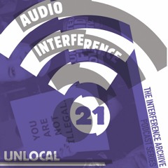 Audio Interference 21: UnLocal