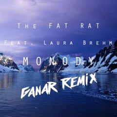 TheFatRat Feat. Laura Brehm - Monody (Ganar Remix) (Preview)