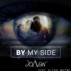 Joaàn - By My Side (Feat. Alexia Maitre)