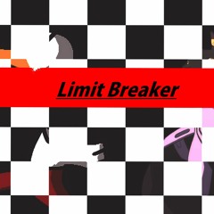 Limit Breaker [OLD]
