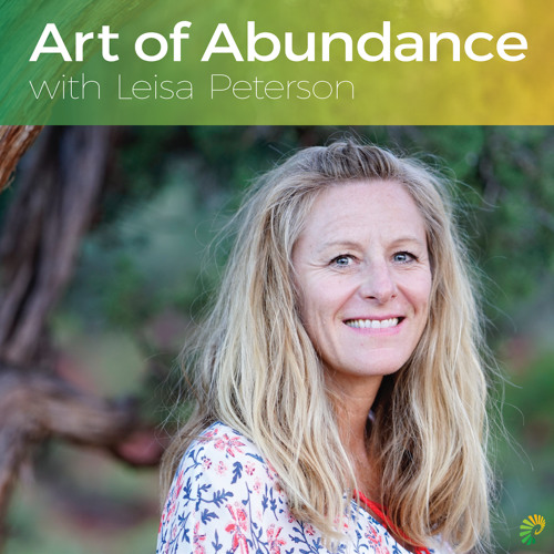 Leisa Peterson AALP 098 - Learning To Forgive With Kathryn Eriksen