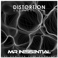 Mr Inessential - Distortion (Original Mix)