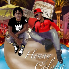 Henny Colada ft K Eazy (Prod. BUNKTRASH)