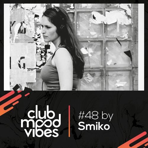 Club Mood Vibes Podcast #48: SmiKo [Wednesday Special]