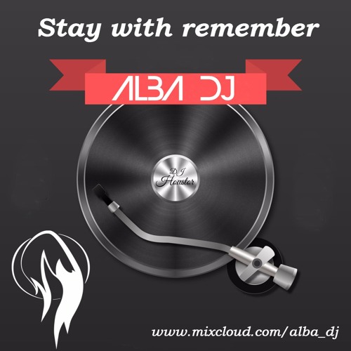 Alba Dj - Stay with remember