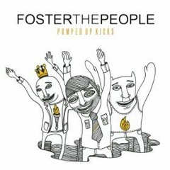 Pumped Up Kicks, Foster The People