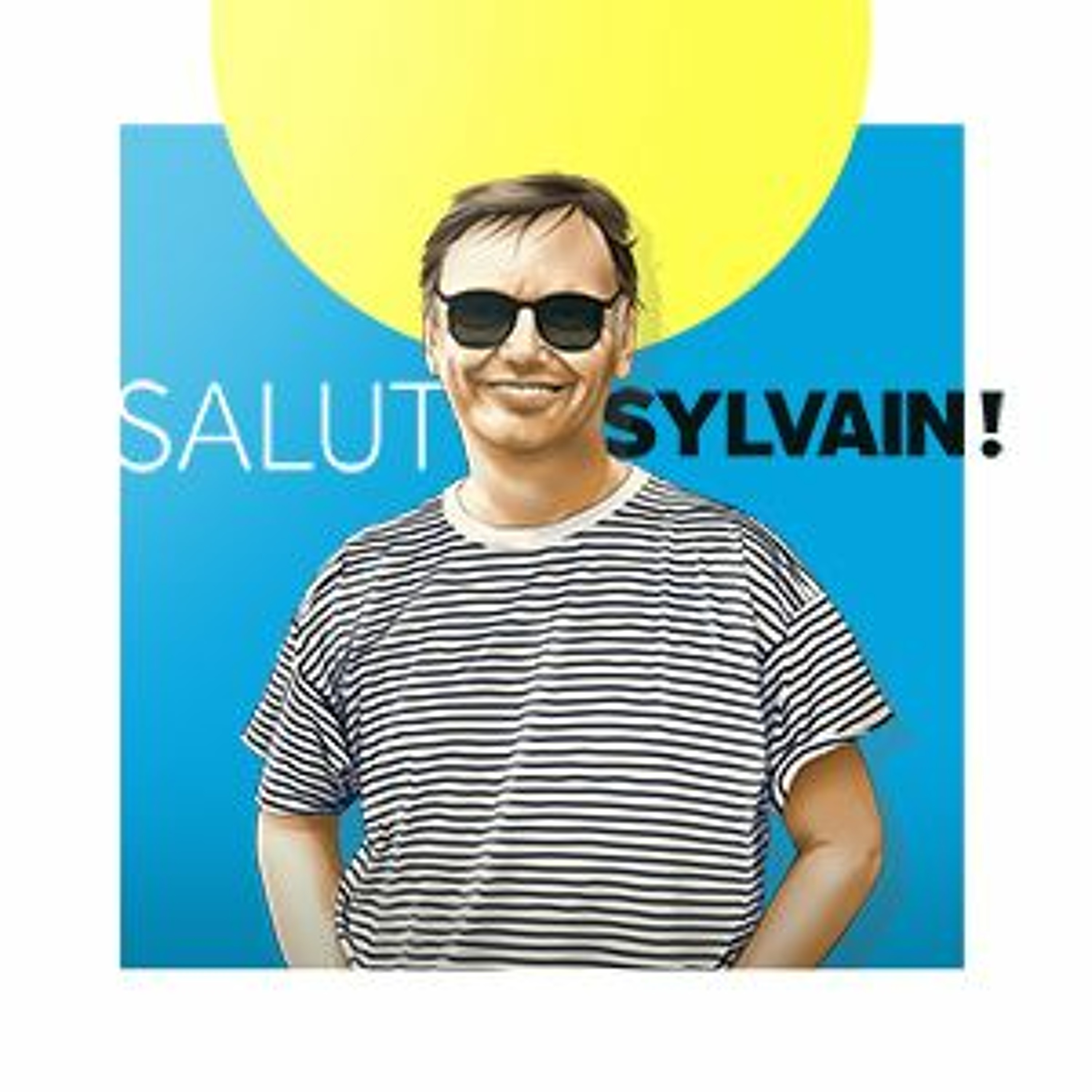 Lancement de l'album Salut Sylvain ! à l'émission Jamais comme tout le monde episode artwork