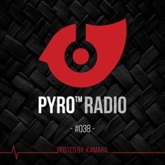 Kamara @ Pyro Radio China #38 PROMO