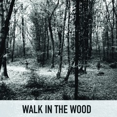Kiss your lips - Walk in the Wood (FR)