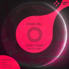 Ewan Rill - Data Travel (Tuxedo 'Dreamy' Remix)