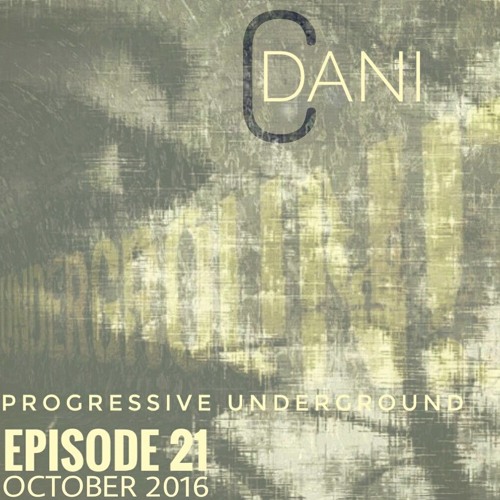 Dani-C - Progressive Underground @ Nube Music 021 [October] 2016