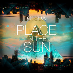 Place in the Sun - Otsoa